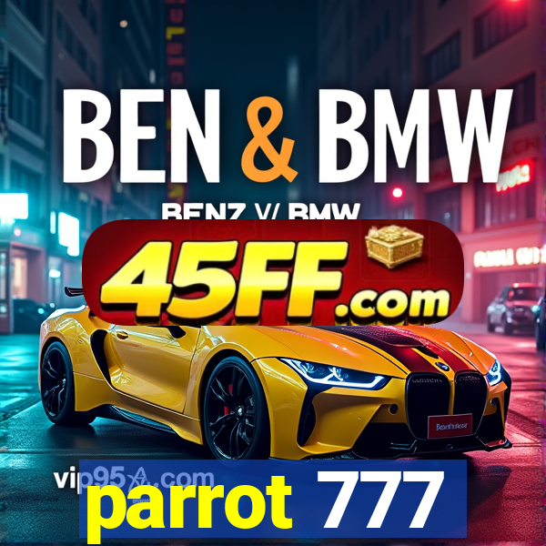 parrot 777